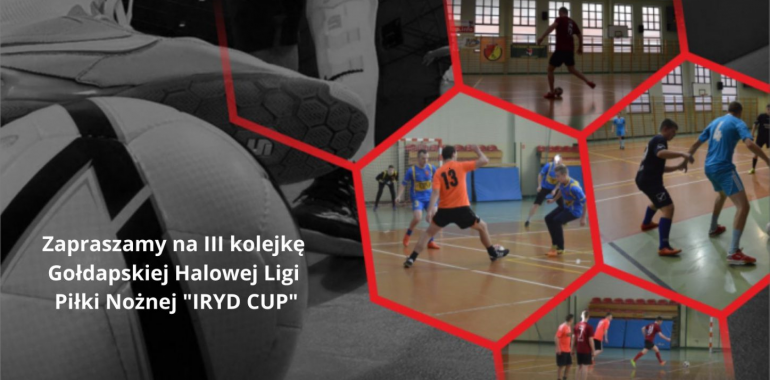Zapraszamy na III kolejkę „IRYD CUP”